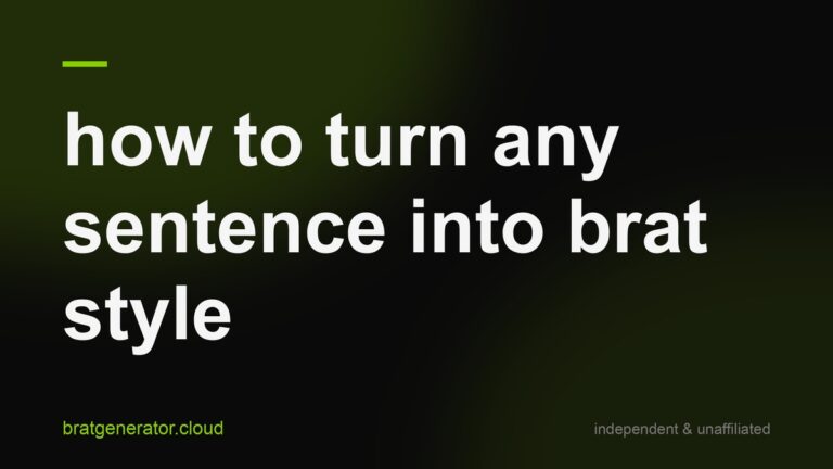 Dark title card with a soft green glow: how to turn any sentence into brat style, in white lowercase type with a lime rule