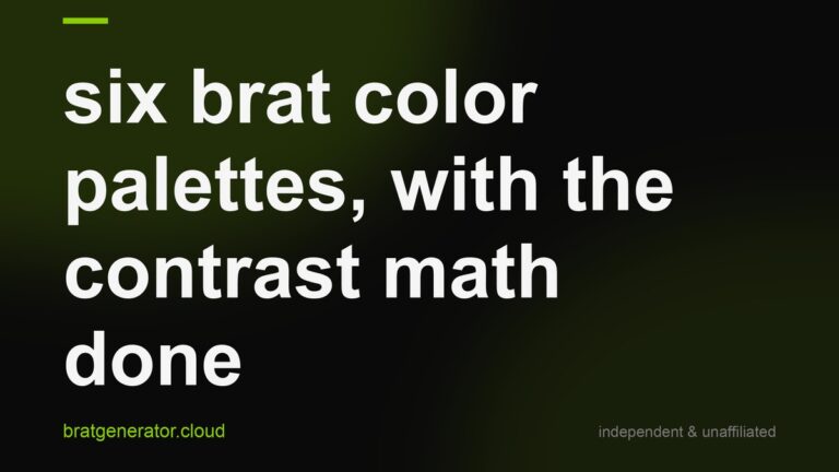 Dark title card with a soft green glow: six brat color palettes, with the contrast math done, in white lowercase type with a lime rule
