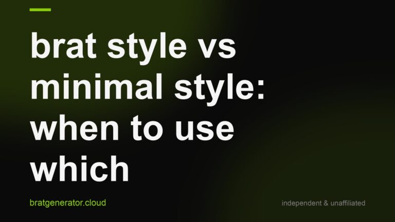 Dark title card with a soft green glow: brat style versus minimal style, when to use which, in white lowercase type with a lime rule